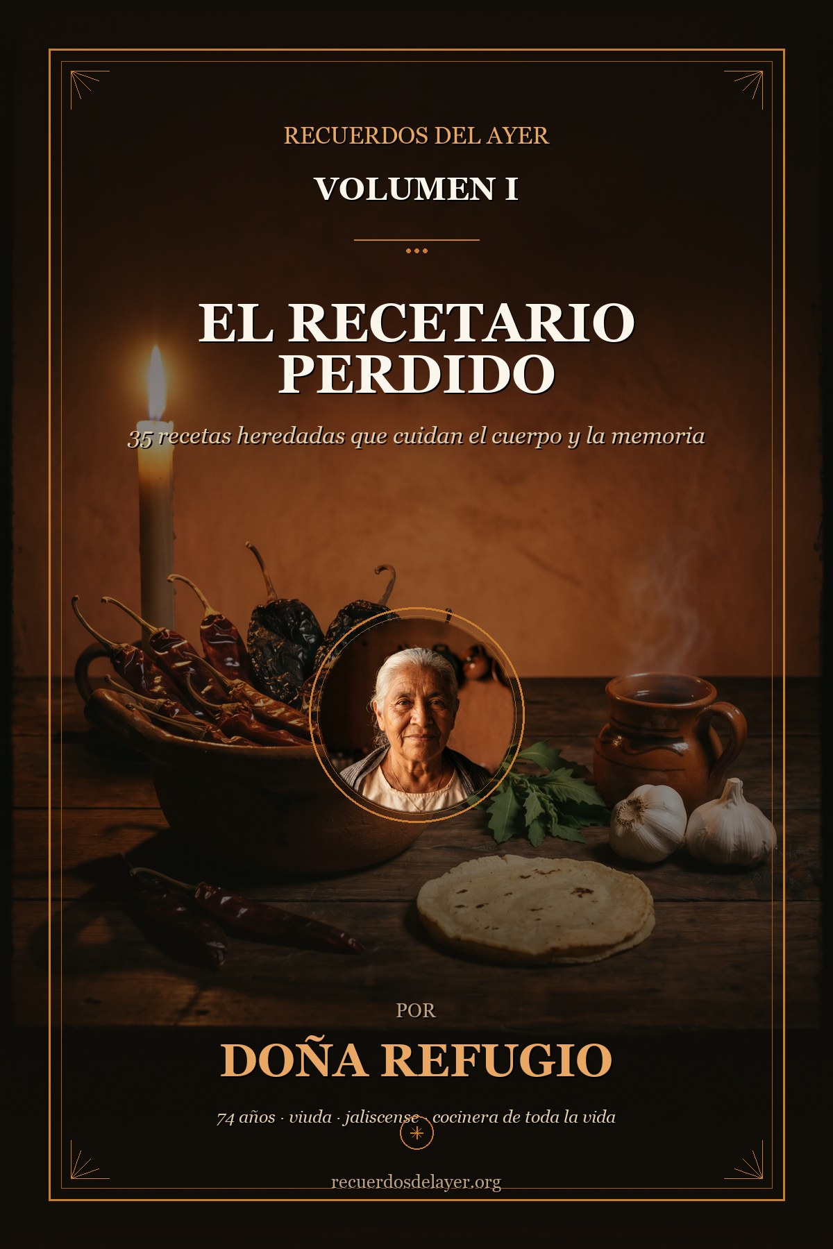Portada del Volumen I — El Recetario Perdido de Doña Refugio