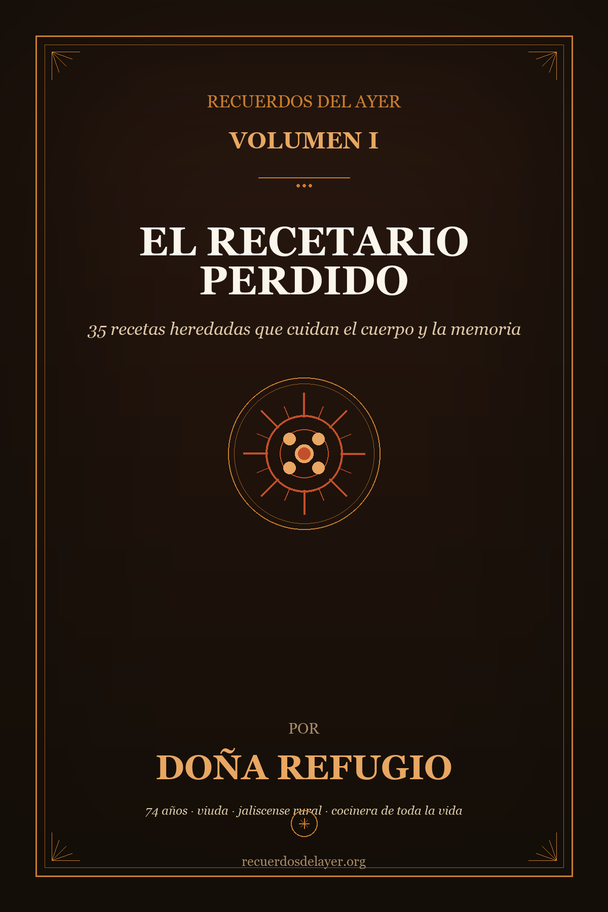 Portada del Volumen I — El Recetario Perdido de Doña Refugio